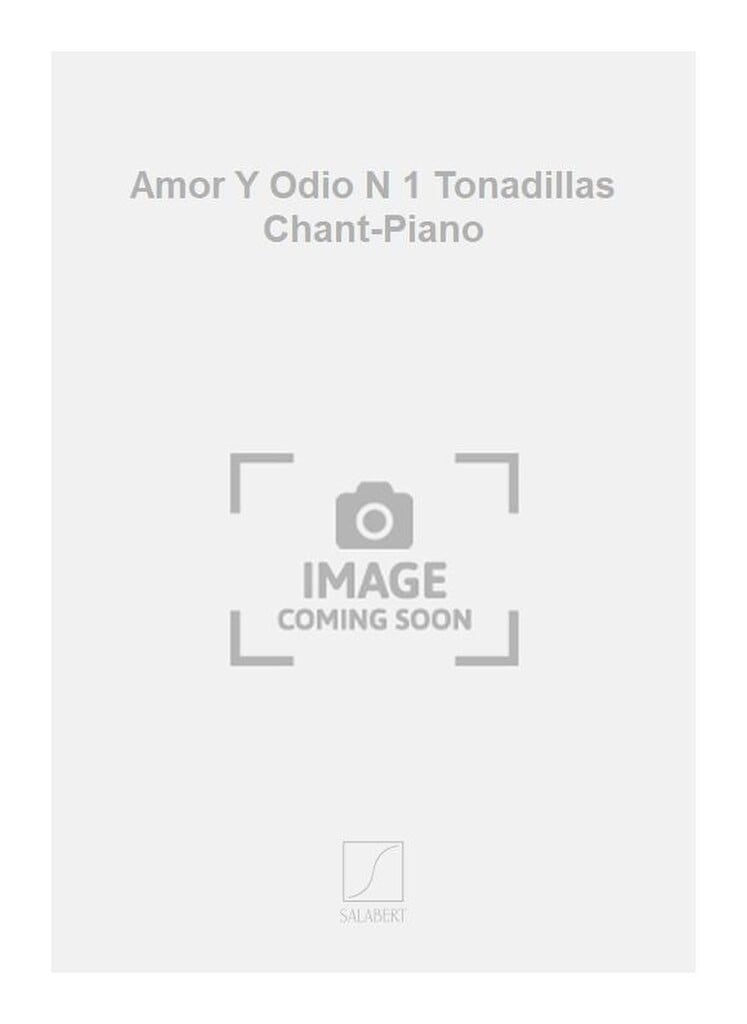Amor Y Odio N 1 Tonadillas Chant-Piano